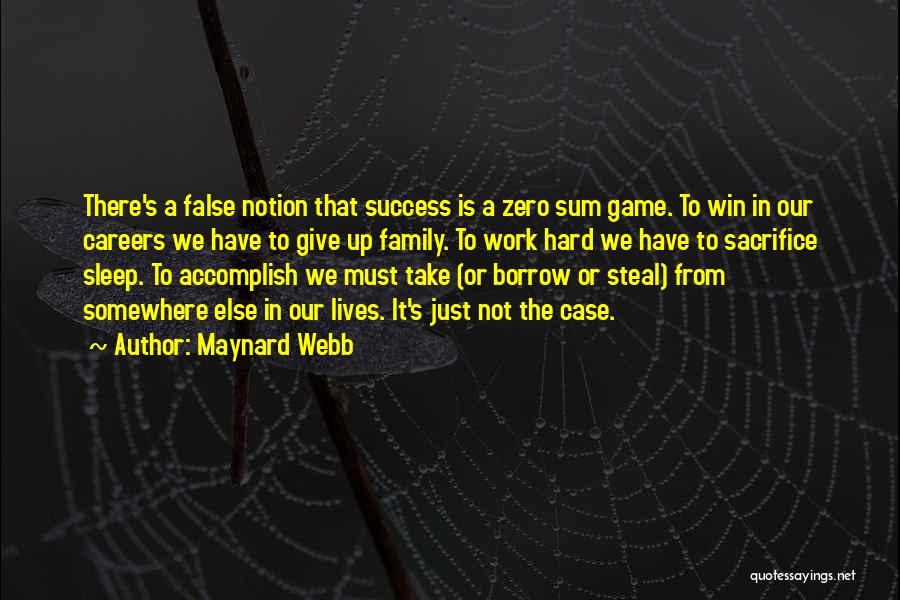 Zero Sum Quotes By Maynard Webb