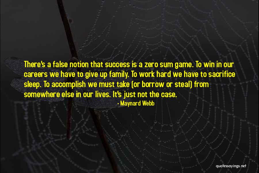 Zero Sum Quotes By Maynard Webb