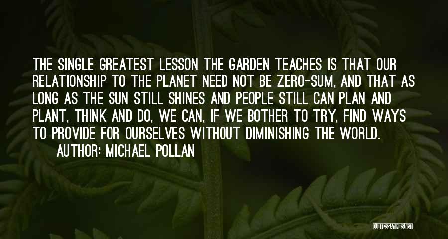 Zero Sum Quotes By Michael Pollan
