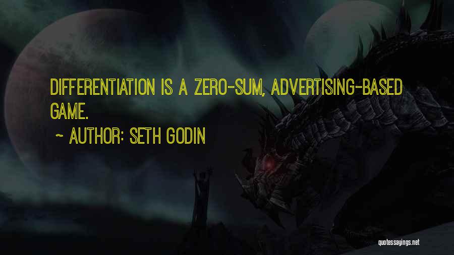 Zero Sum Quotes By Seth Godin