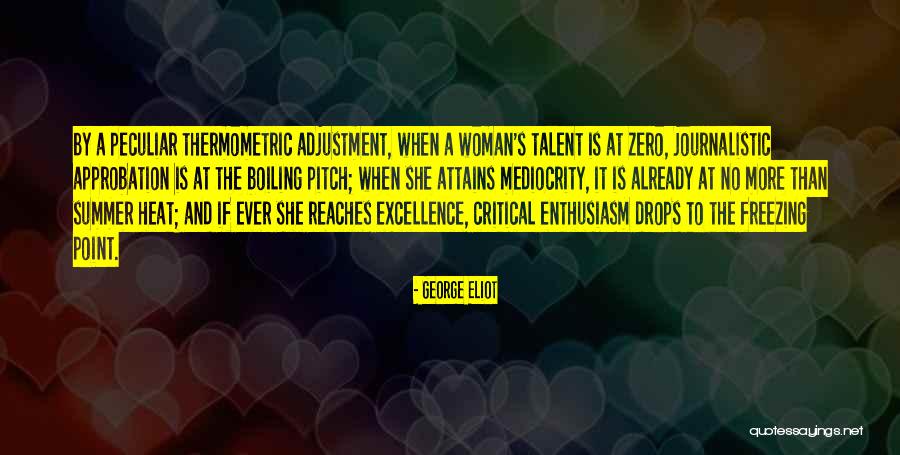 Zero Talent Quotes By George Eliot Zero Talent Quotes By George Eliot