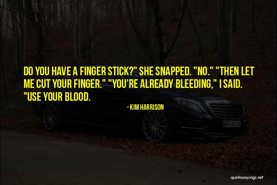 Zero Talent Quotes By Kim Harrison Zero Talent Quotes By Kim Harrison