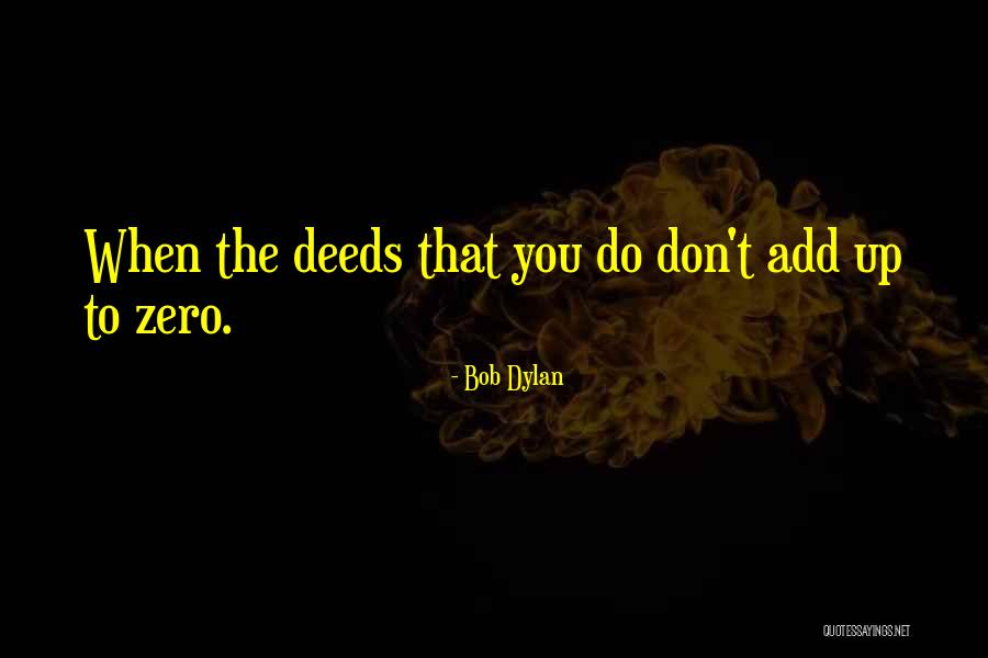 Zero To Quotes By Bob Dylan Zero To Quotes By Bob Dylan