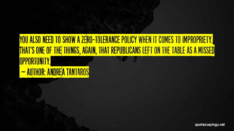 Zero Tolerance Quotes By Andrea Tantaros