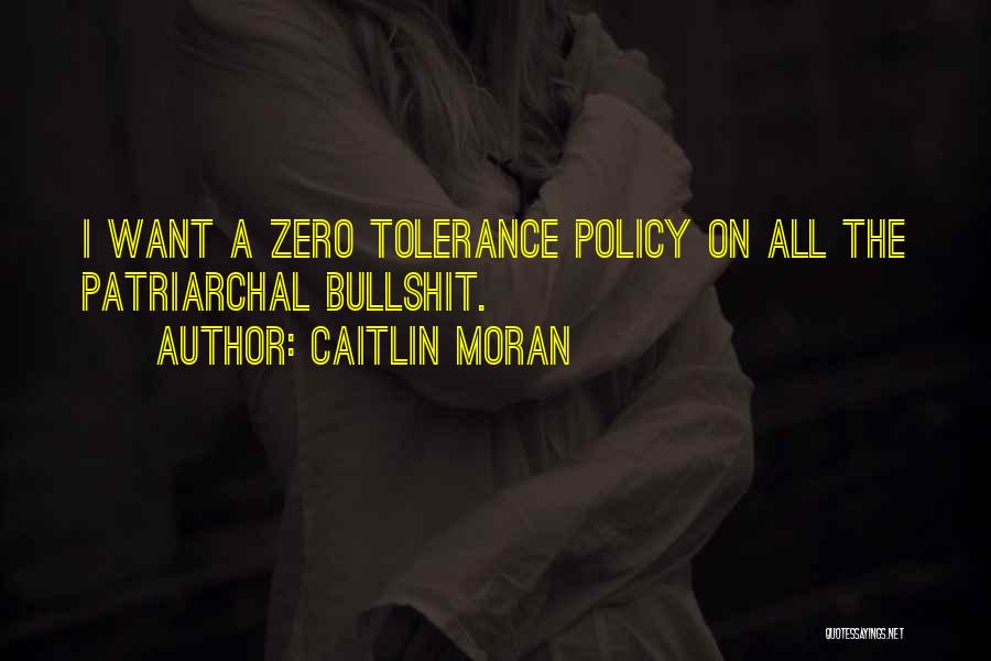 Zero Tolerance Quotes By Caitlin Moran