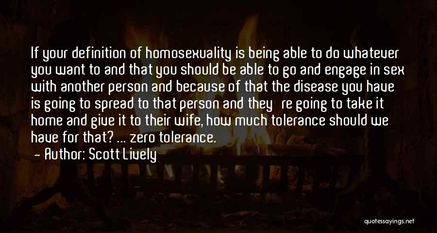 Zero Tolerance Quotes By Scott Lively