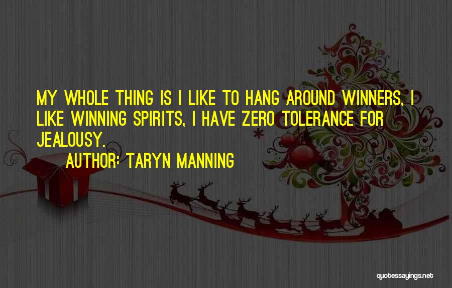 Zero Tolerance Quotes By Taryn Manning