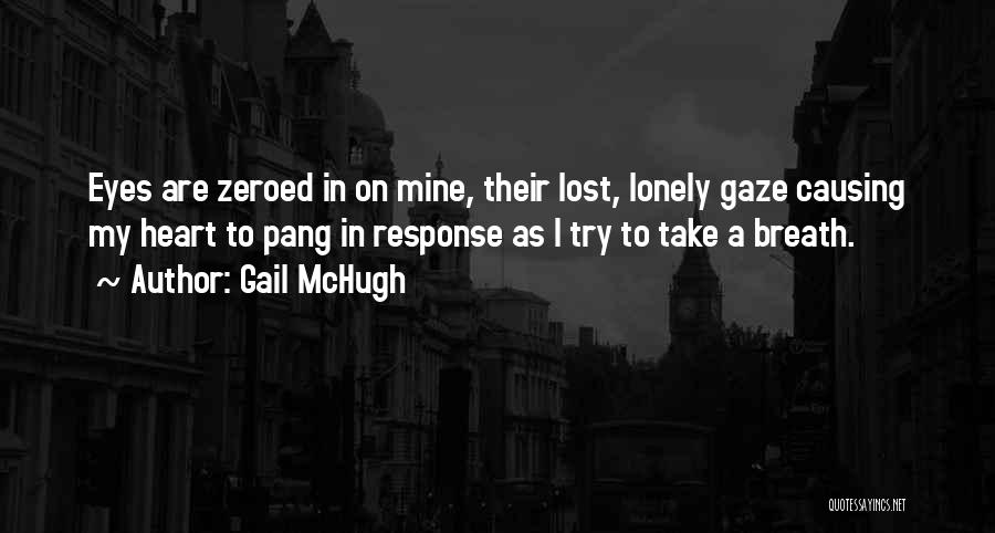 Zeroed Out Quotes By Gail McHugh