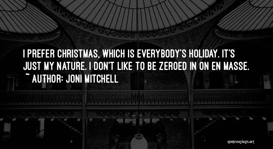 Zeroed Out Quotes By Joni Mitchell