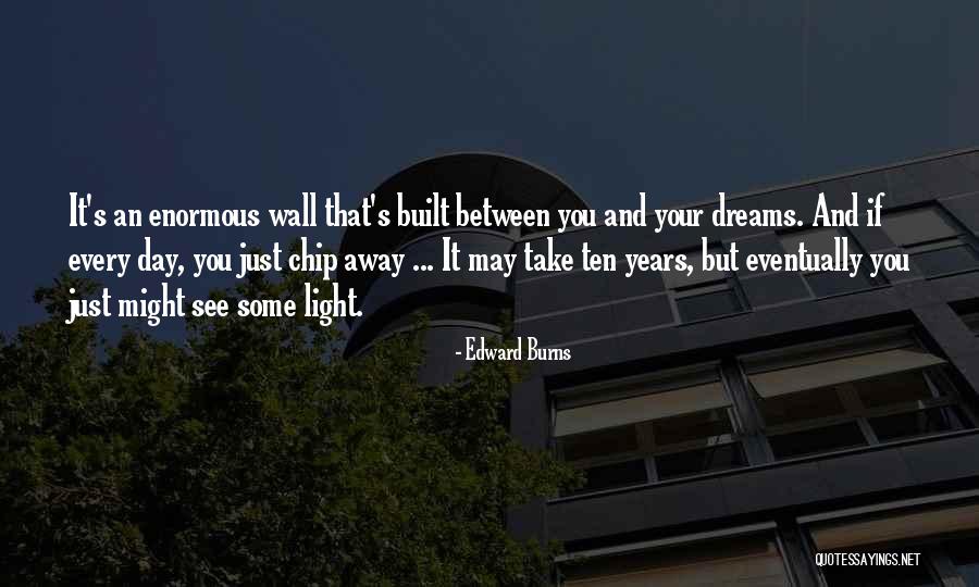 Zeromski Dg Quotes By Edward Burns Zeromski Dg Quotes By Edward Burns
