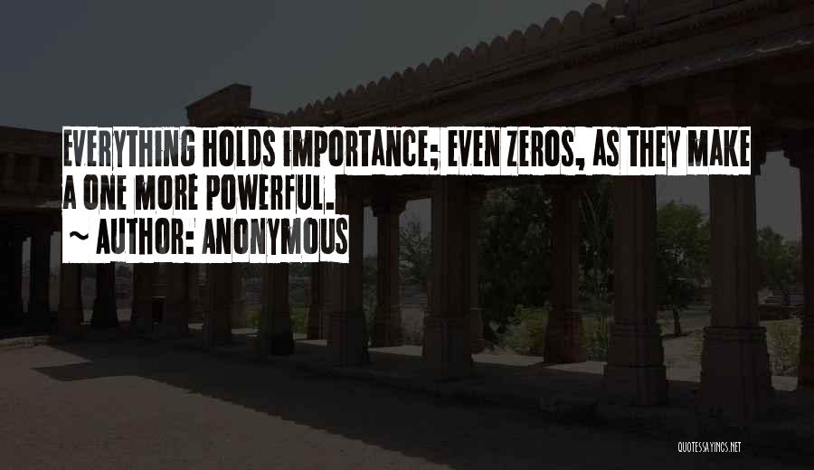 Zeros Quotes By Anonymous