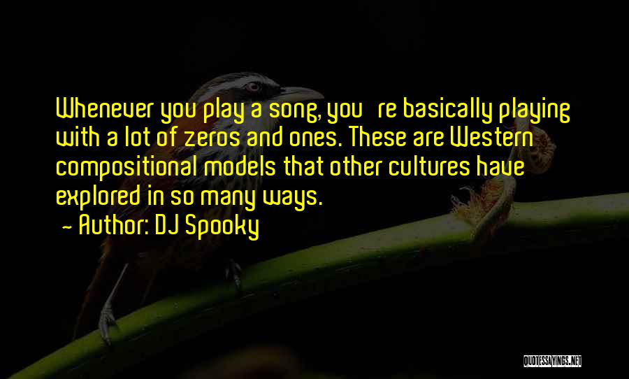 Zeros Quotes By DJ Spooky