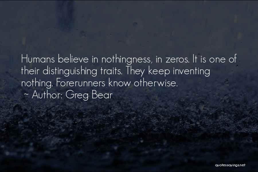 Zeros Quotes By Greg Bear