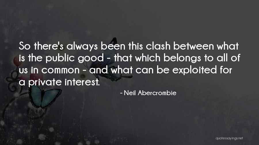 Zerpas Antojos Quotes By Neil Abercrombie Zerpas Antojos Quotes By Neil Abercrombie