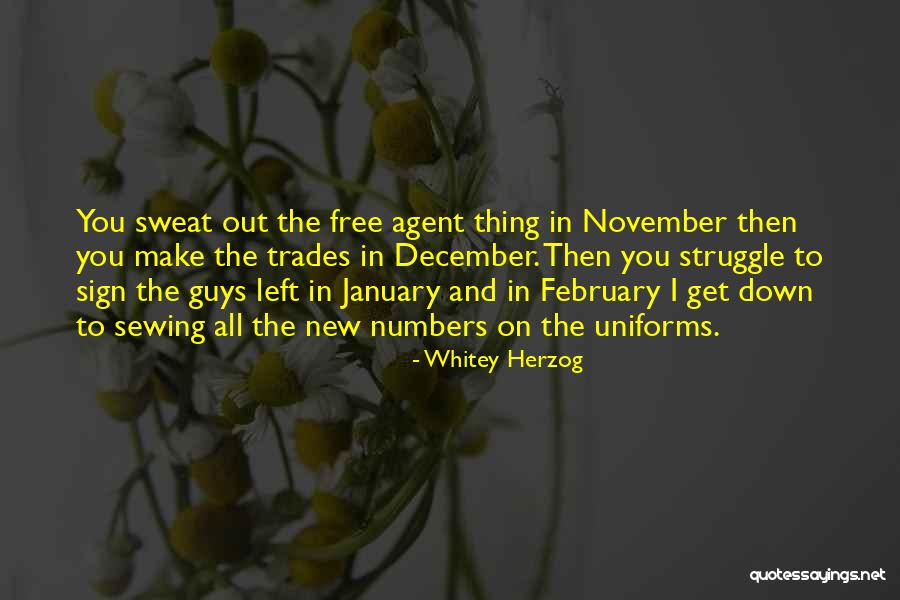 Zerrin Dulger Quotes By Whitey Herzog Zerrin Dulger Quotes By Whitey Herzog