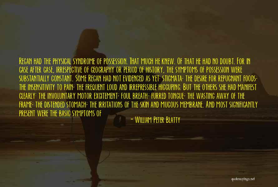 Zervos Trump Quotes By William Peter Blatty Zervos Trump Quotes By William Peter Blatty