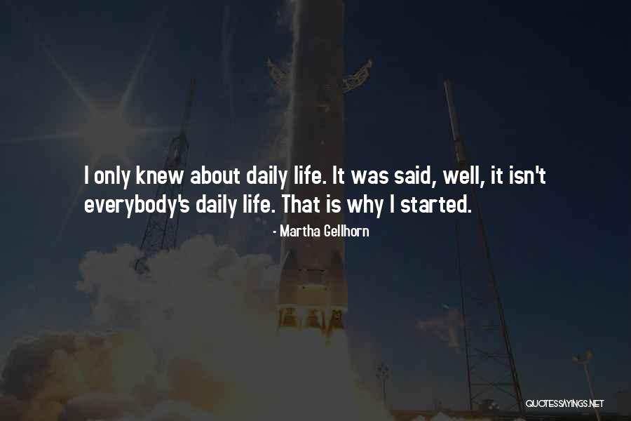 Zerzevat Nedir Quotes By Martha Gellhorn Zerzevat Nedir Quotes By Martha Gellhorn