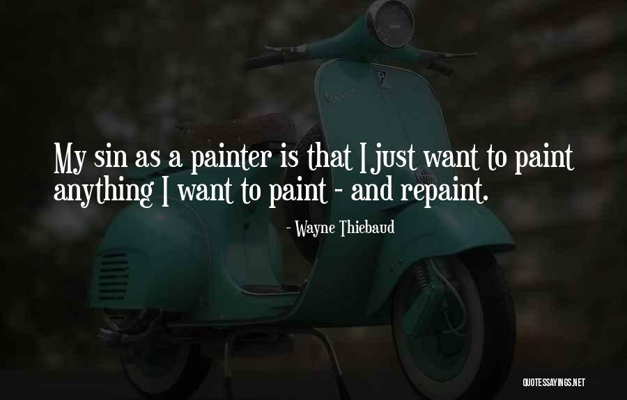 Zespi Quotes By Wayne Thiebaud Zespi Quotes By Wayne Thiebaud