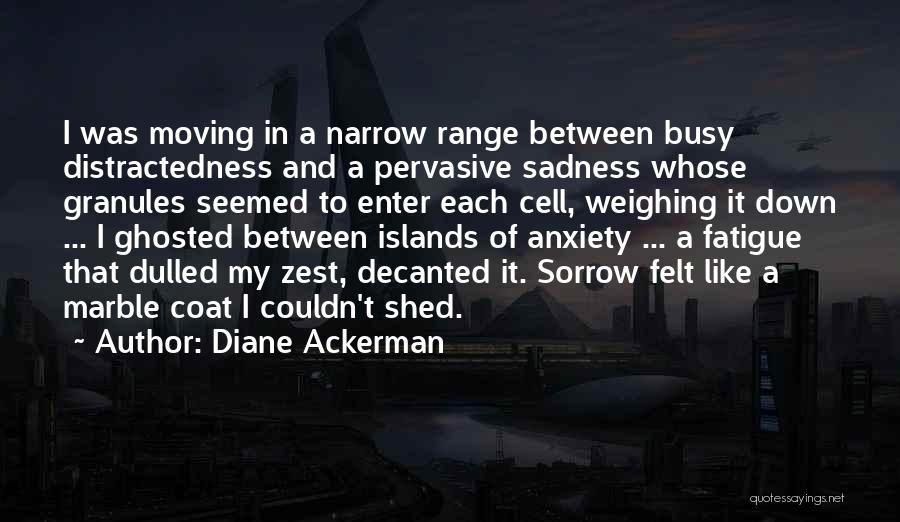 Zest Quotes By Diane Ackerman
