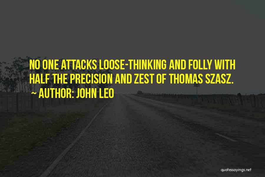 Zest Quotes By John Leo