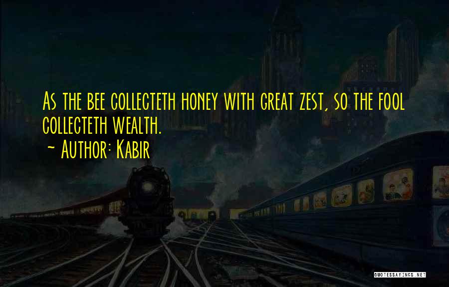 Zest Quotes By Kabir