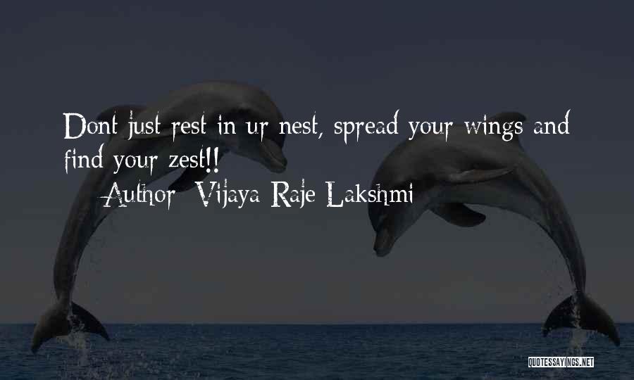 Zest Quotes By Vijaya Raje Lakshmi