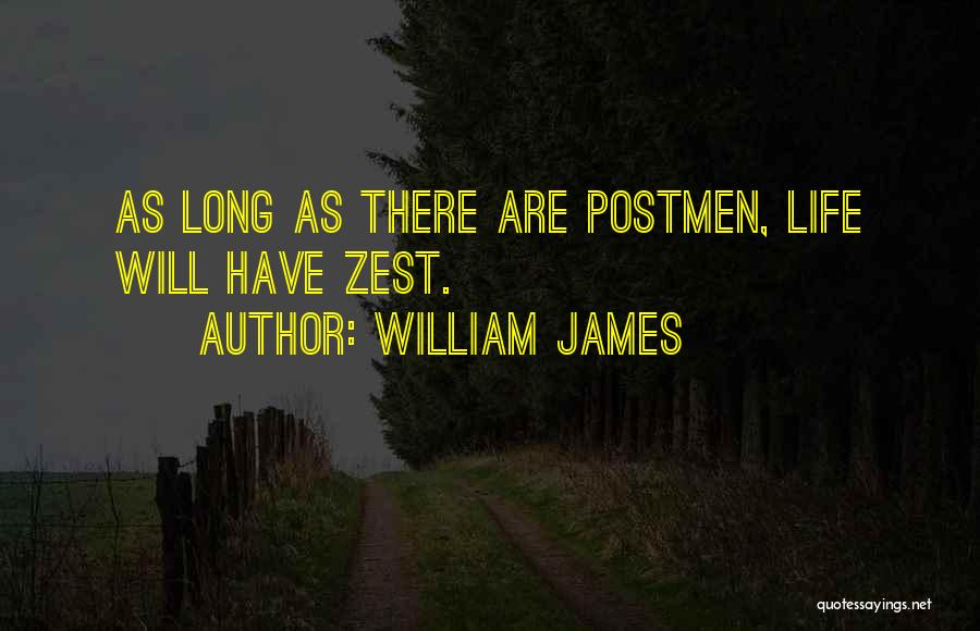 Zest Quotes By William James