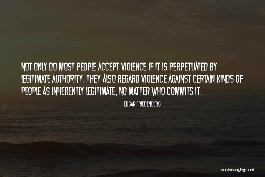 Zeta Founders Quotes By Edgar Friedenberg Zeta Founders Quotes By Edgar Friedenberg