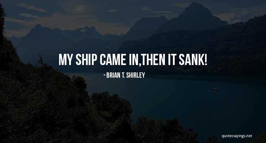 Zetta Whitlow Quotes By Brian T. Shirley Zetta Whitlow Quotes By Brian T. Shirley