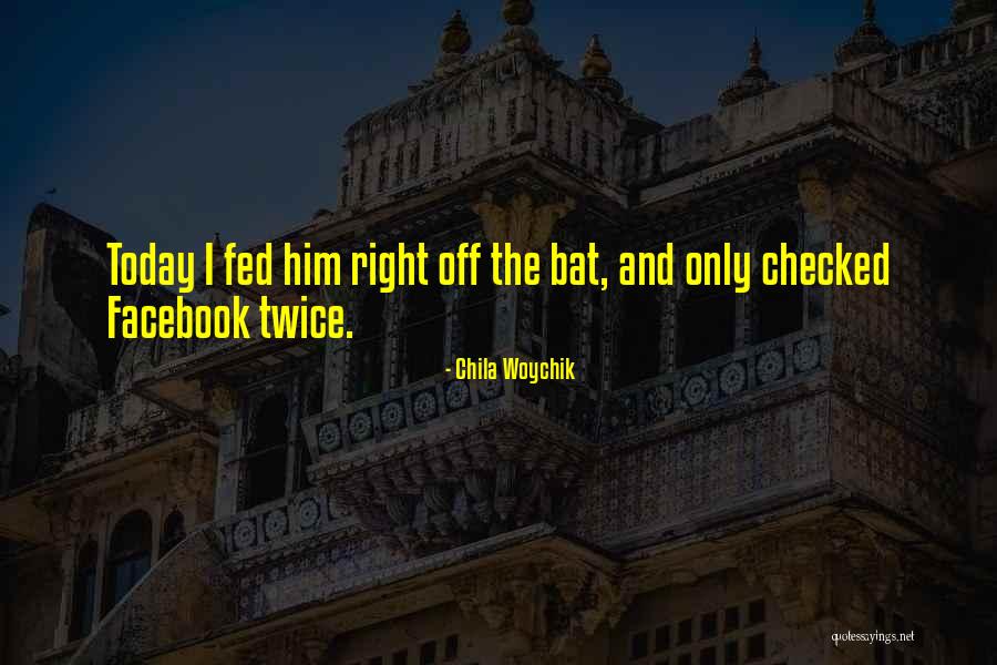 Zeven Anjers Quotes By Chila Woychik