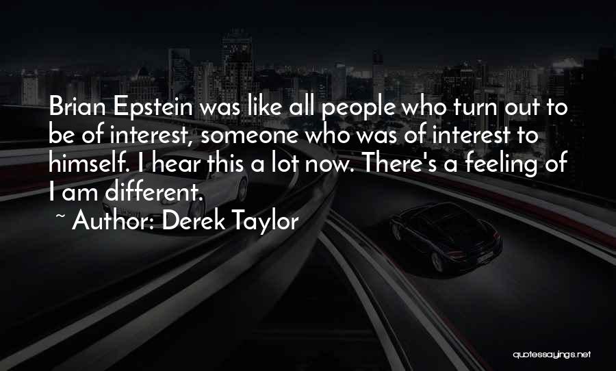 Zevesin Quotes By Derek Taylor