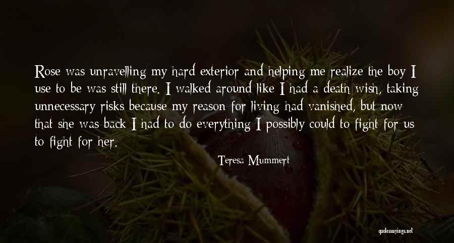 Zevkten Cikmak Quotes By Teresa Mummert Zevkten Cikmak Quotes By Teresa Mummert