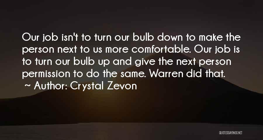 Zevon Quotes By Crystal Zevon