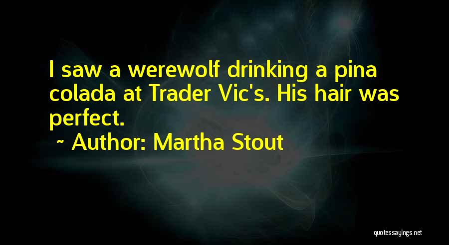 Zevon Quotes By Martha Stout