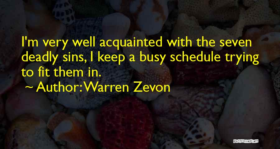 Zevon Quotes By Warren Zevon