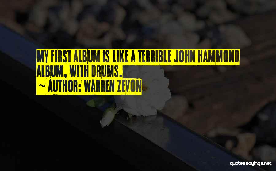 Zevon Quotes By Warren Zevon