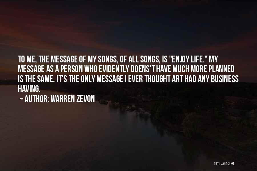 Zevon Quotes By Warren Zevon