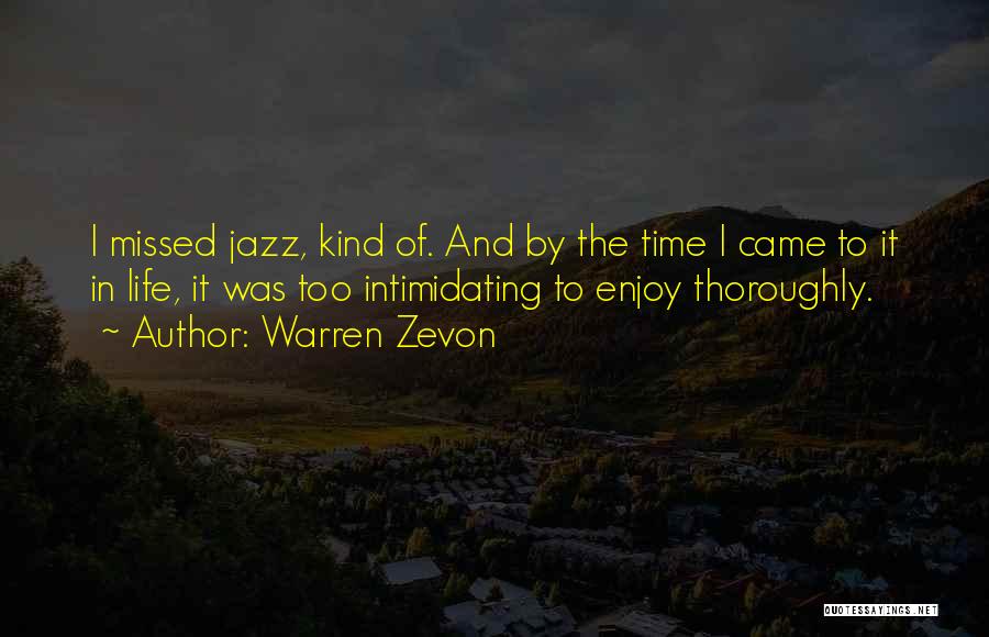 Zevon Quotes By Warren Zevon