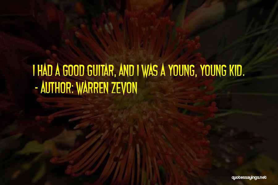 Zevon Quotes By Warren Zevon