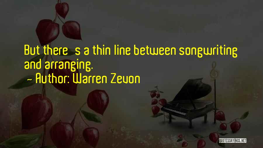 Zevon Quotes By Warren Zevon