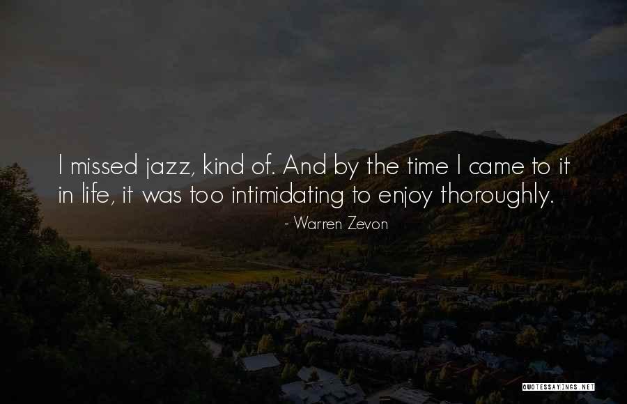 Zevon Warren Quotes By Warren Zevon Zevon Warren Quotes By Warren Zevon
