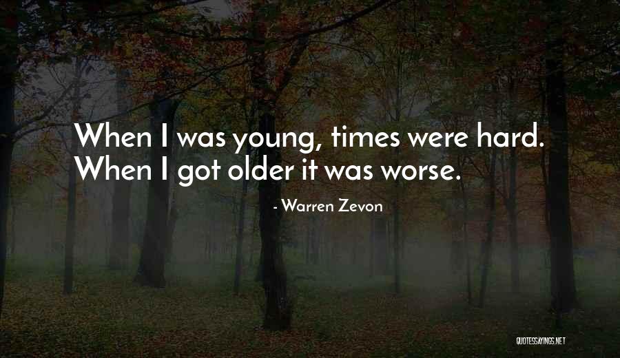 Zevon Warren Quotes By Warren Zevon Zevon Warren Quotes By Warren Zevon