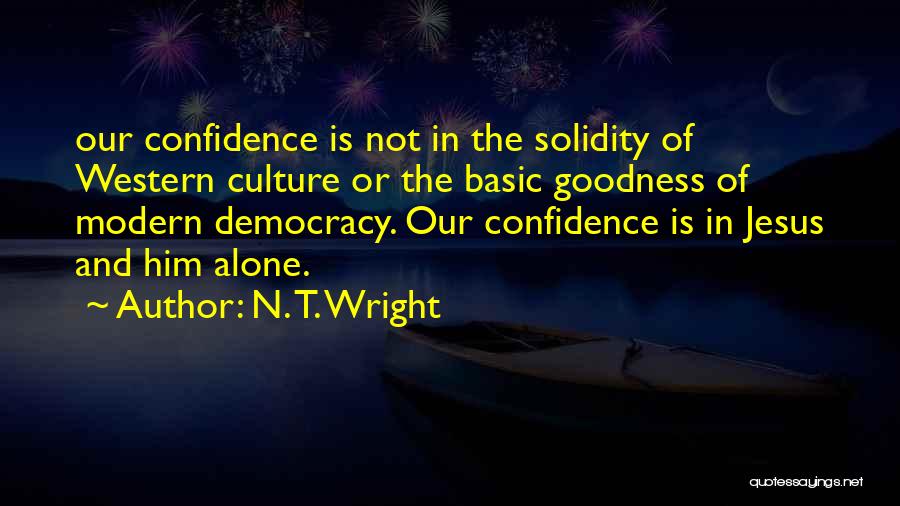 Zeyen Ng Quotes By N. T. Wright