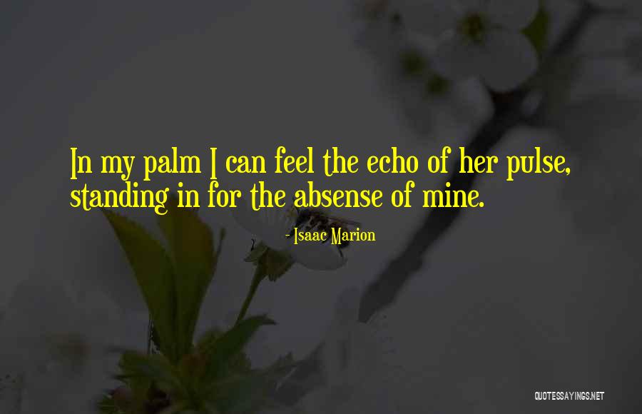 Zeynep Camci Quotes By Isaac Marion Zeynep Camci Quotes By Isaac Marion
