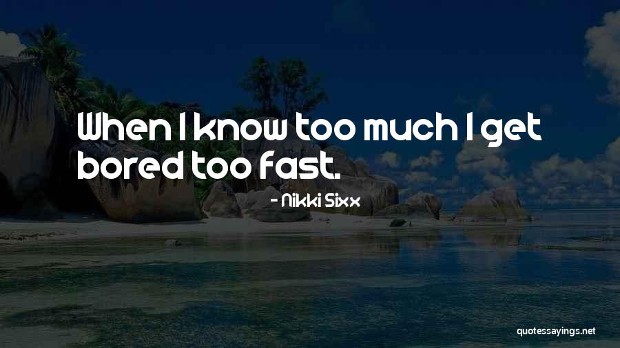Zeynep Quotes By Nikki Sixx Zeynep Quotes By Nikki Sixx