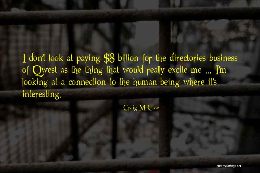 Zezinho Merda Quotes By Craig McCaw Zezinho Merda Quotes By Craig McCaw