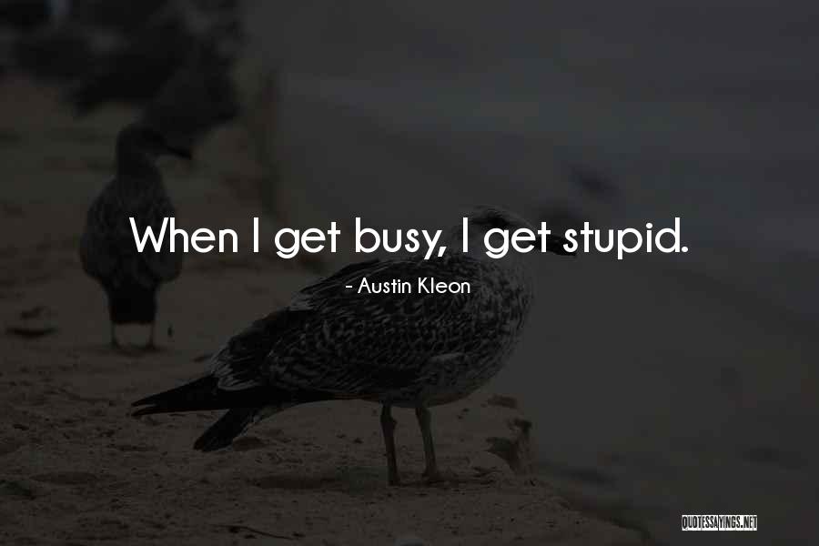Zg Naydin Quotes By Austin Kleon Zg Naydin Quotes By Austin Kleon