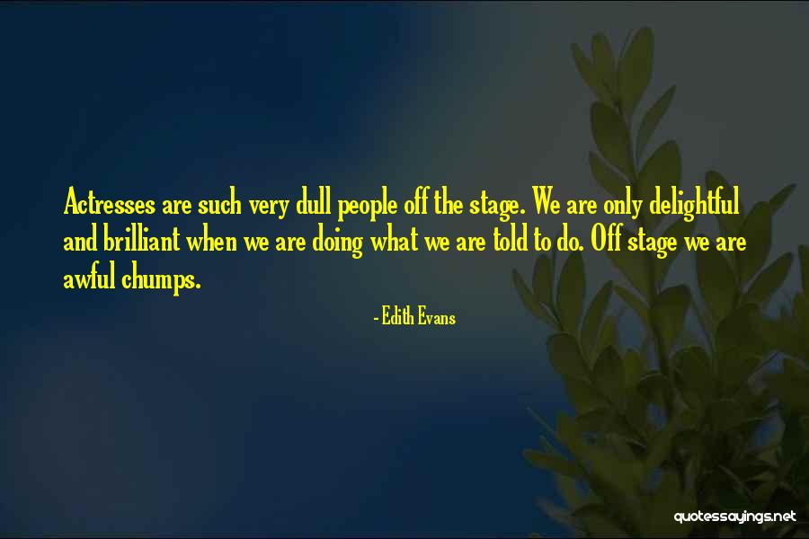 Zgllary Quotes By Edith Evans Zgllary Quotes By Edith Evans