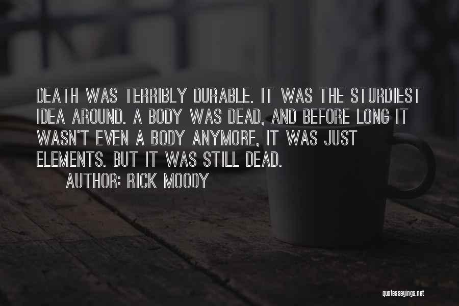 Zgodni Crnogorci Quotes By Rick Moody