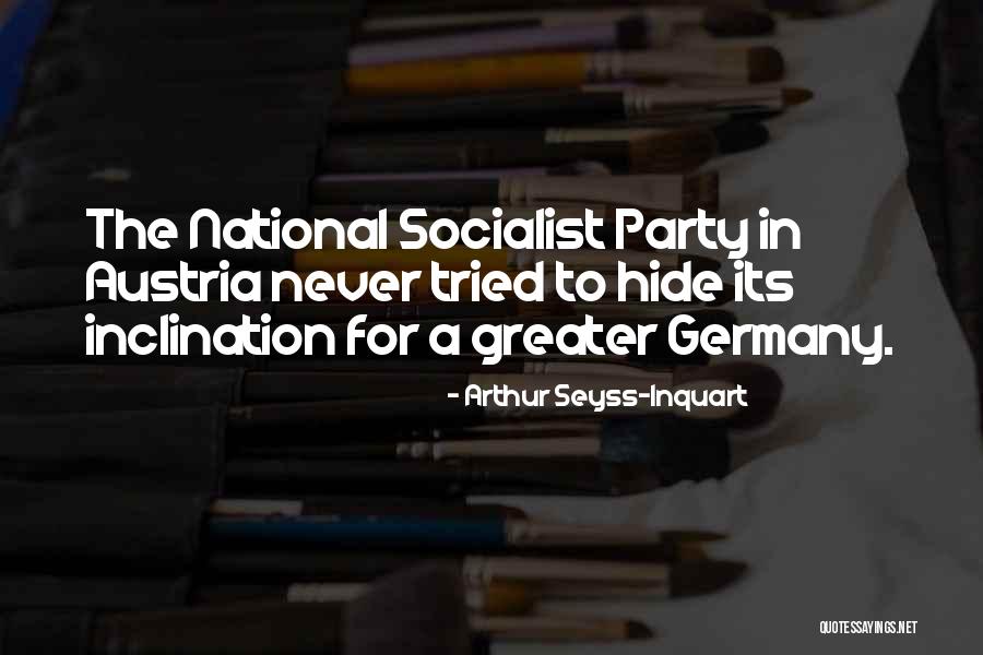 Zhana Agonskaya Quotes By Arthur Seyss-Inquart Zhana Agonskaya Quotes By Arthur Seyss-Inquart